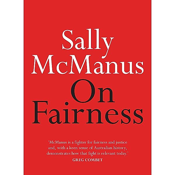 On Fairness / On Series, Sally McManus