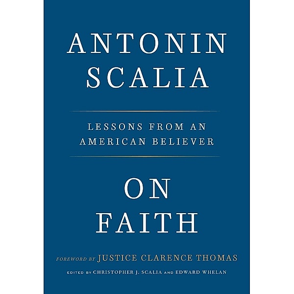 On Faith, Antonin Scalia