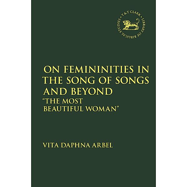 On Femininities in the Song of Songs and Beyond, Vita Daphna Arbel