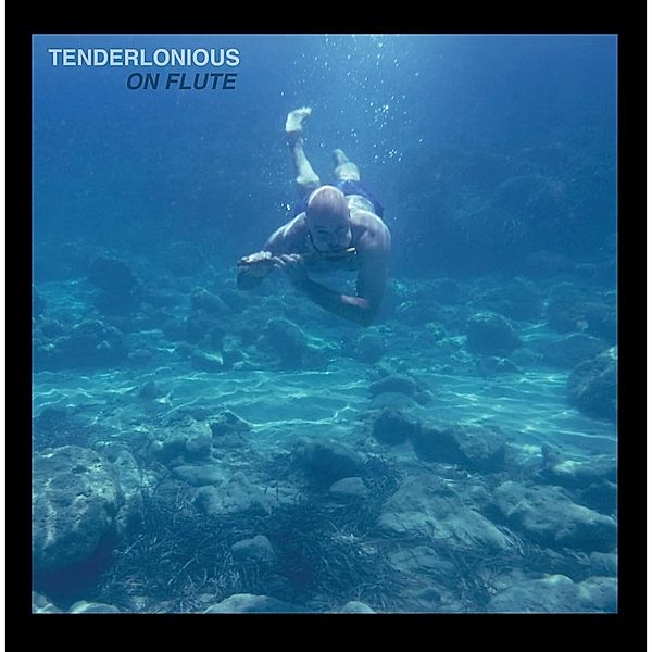 On Flute (Ltd Blue Curacao Transparent Vinyl Lp), Tenderlonious