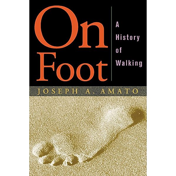 On Foot / NYU Press, Joseph Amato
