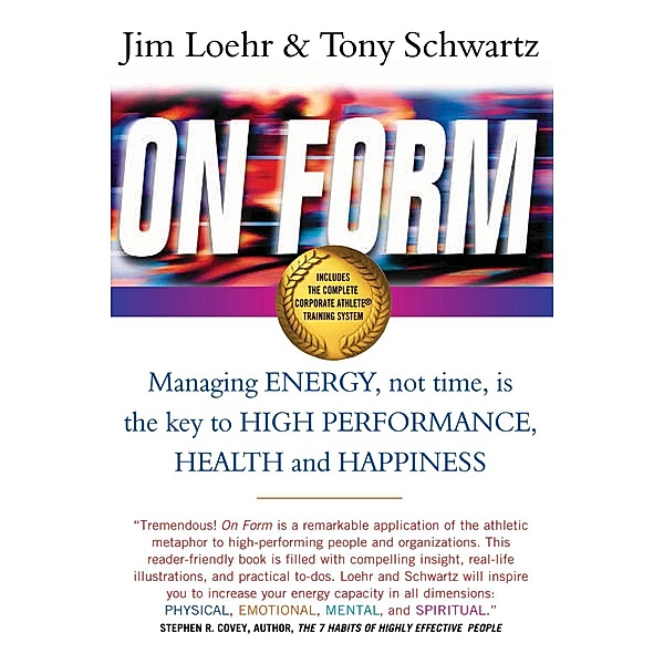 On Form, Jim Loehr, Tony Schwartz