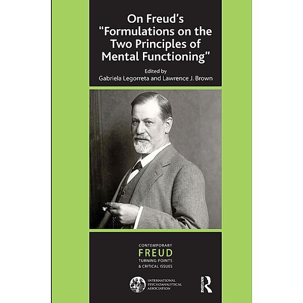 On Freud's ''Formulations on the Two Principles of Mental Functioning'', Lawrence J. Brown