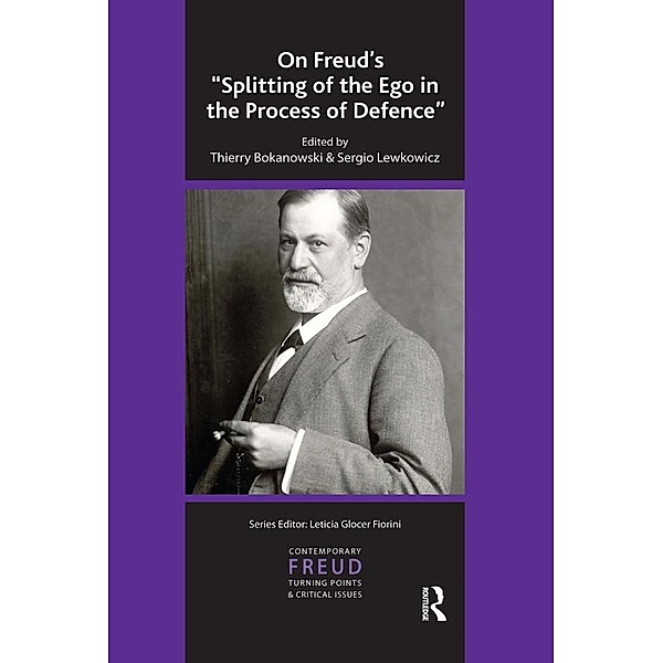 On Freud's Splitting of the Ego in the Process of Defence, Thierry Bokanowski