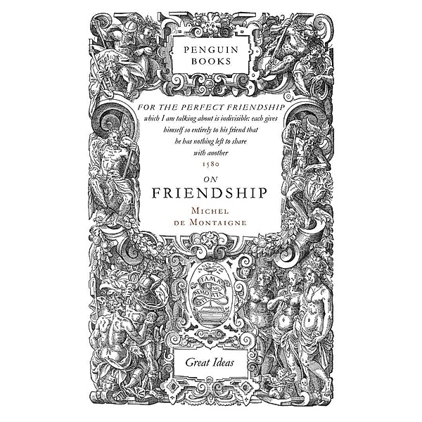 On Friendship / Penguin Great Ideas, Michel de Montaigne