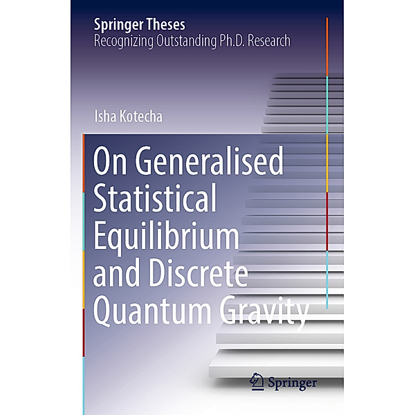 On Generalised Statistical Equilibrium and Discrete Quantum Gravity, Isha Kotecha