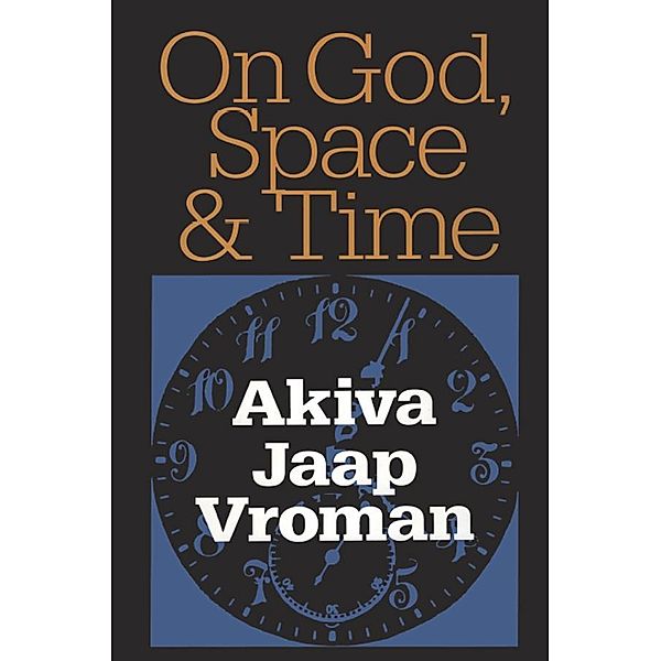 On God, Space, and Time, Akiva Vroman
