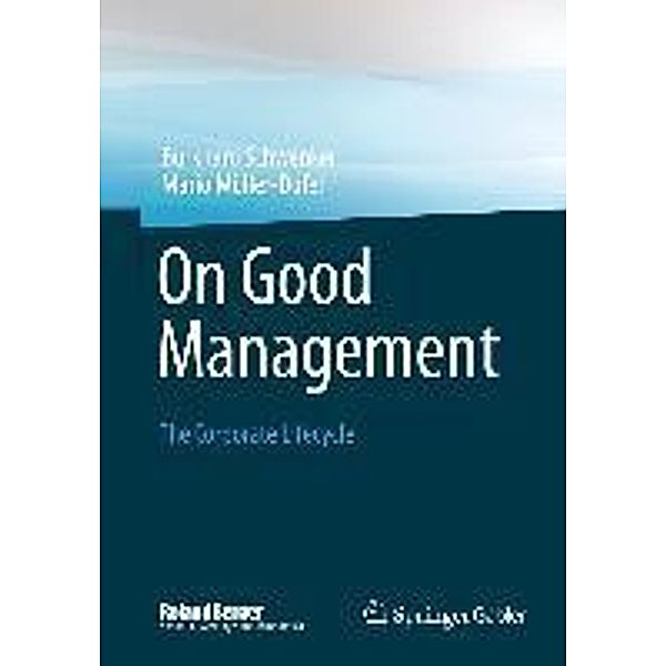 On Good Management / Roland Berger School of Strategy and Economics, Burkhard Schwenker, Mario Müller-Dofel