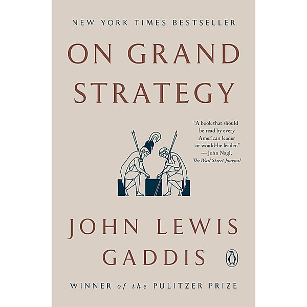 On Grand Strategy, John Lewis Gaddis