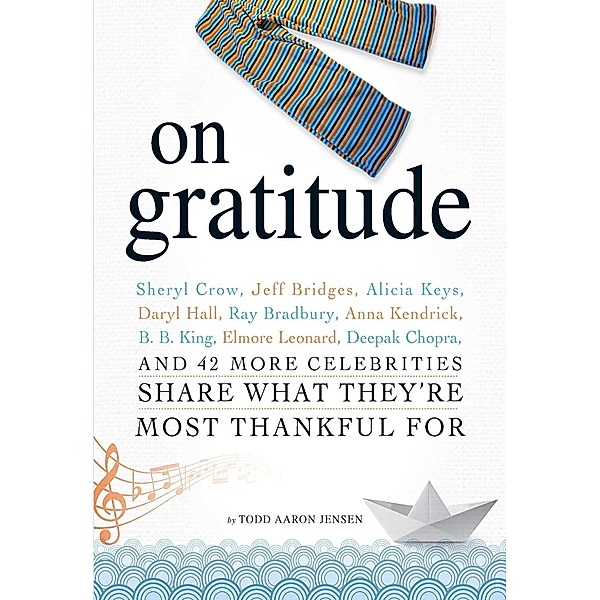 On Gratitude, Todd Aaron Jensen