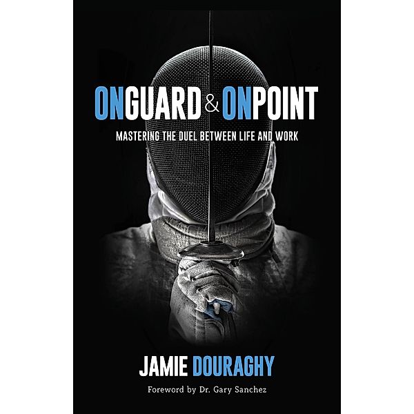 On Guard and On Point, Jamie Douraghy