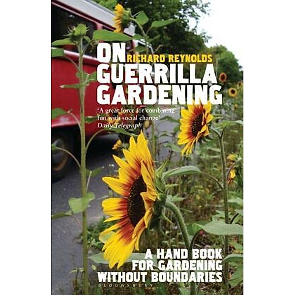On Guerrilla Gardening, Richard Reynolds