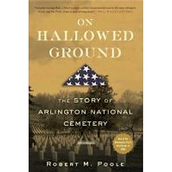 On Hallowed Ground, Robert M. Poole