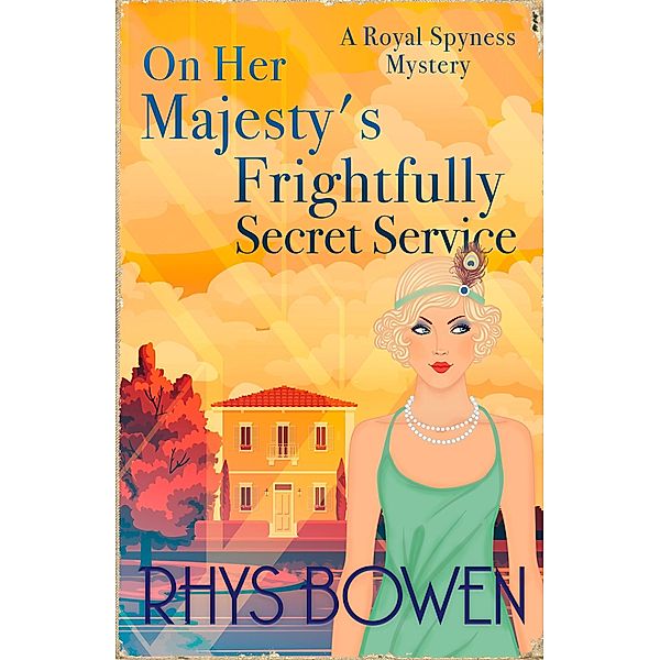 On Her Majesty's Frightfully Secret Service, Rhys Bowen
