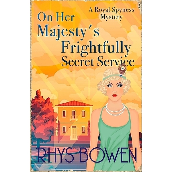 On Her Majesty's Frightfully Secret Service, Rhys Bowen