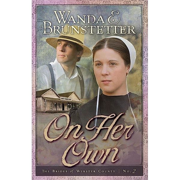 On Her Own, Wanda E. Brunstetter