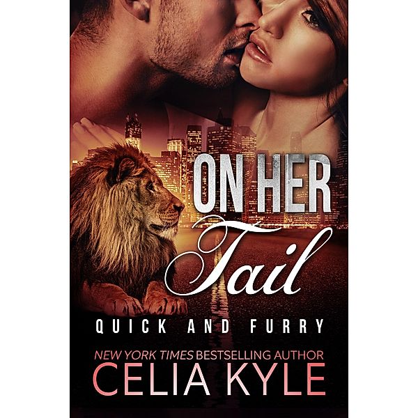 On Her Tail (Lions in the City) / Lions in the City, Celia Kyle