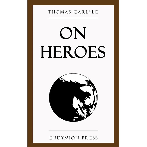 On Heroes, Thomas Carlyle