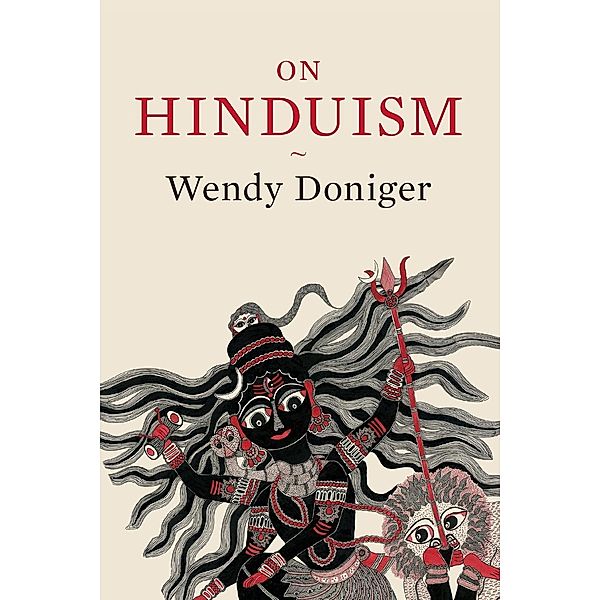On Hinduism, Wendy Doniger