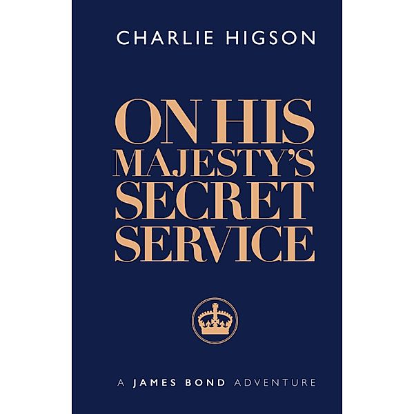 On His Majesty's Secret Service / James Bond 007, Charlie Higson