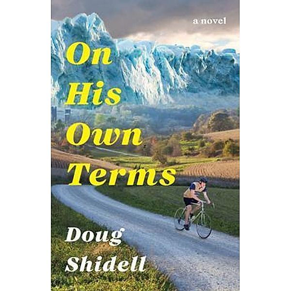 On His Own Terms / Bikeverywhere, Doug Shidell
