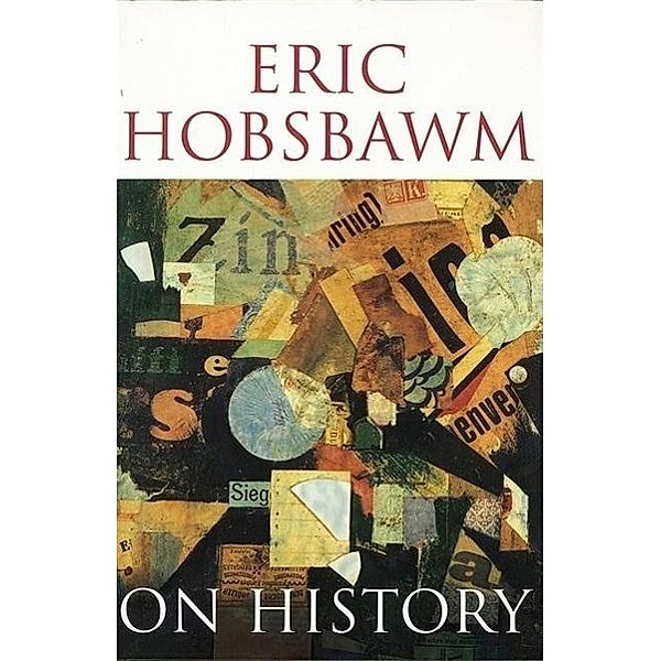 On History, Eric Hobsbawm
