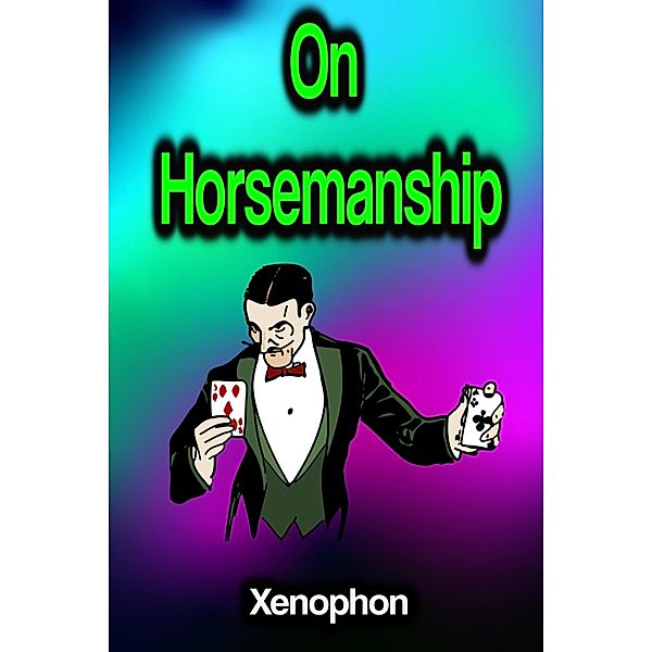 On Horsemanship, Xenophon
