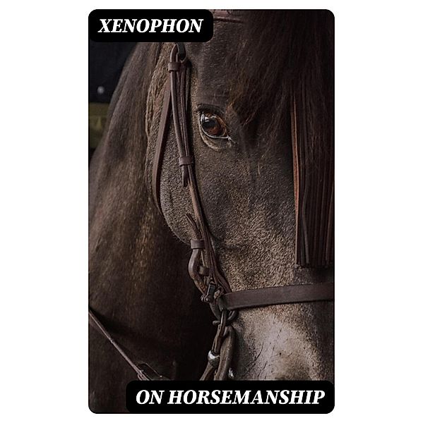 On Horsemanship, Xenophon