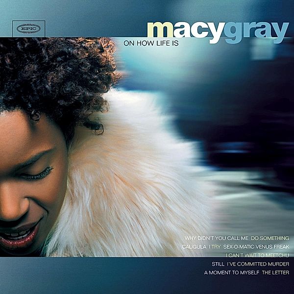 On How Life Is (Vinyl), Macy Gray
