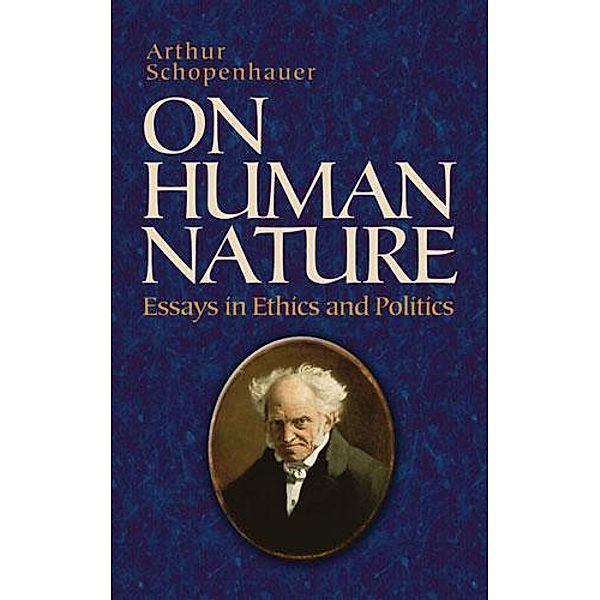 On Human Nature / Dover Philosophical Classics, Arthur Schopenhauer