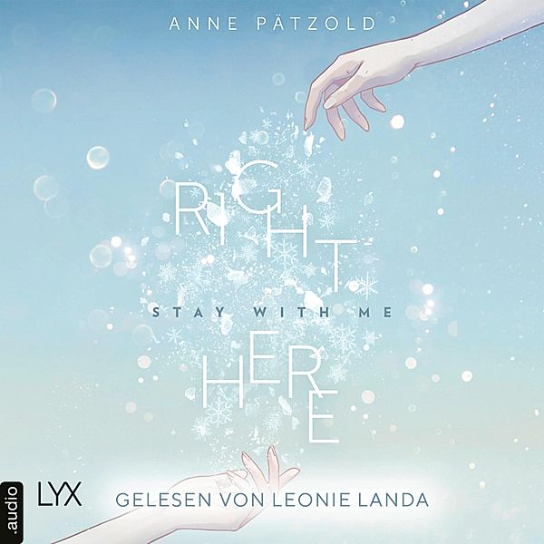 On Ice-Reihe - 1 - Right Here (Stay With Me), Anne Pätzold