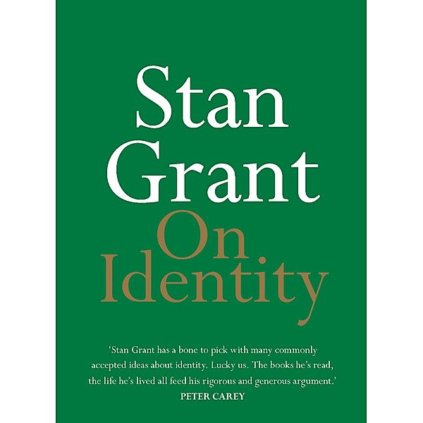 On Identity / On Series, Stan Grant