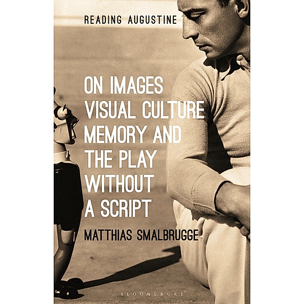 On Images, Visual Culture, Memory and the Play without a Script, Matthias Smalbrugge