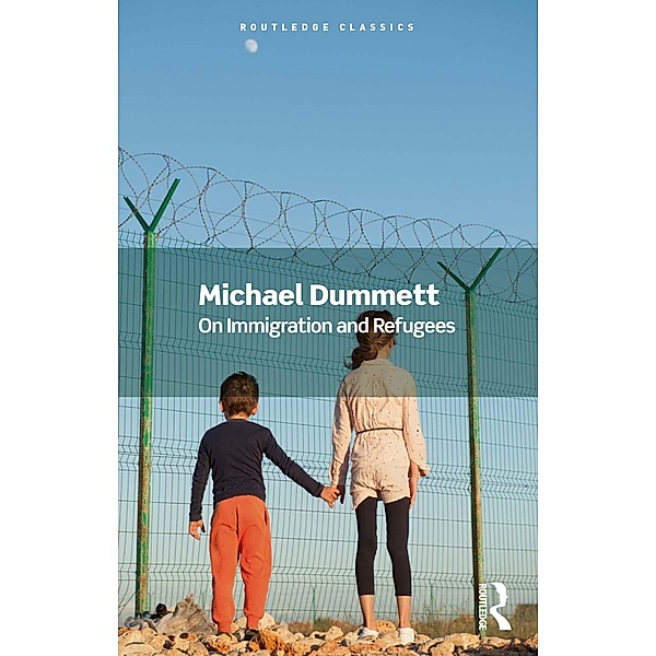 On Immigration and Refugees, Michael Dummett