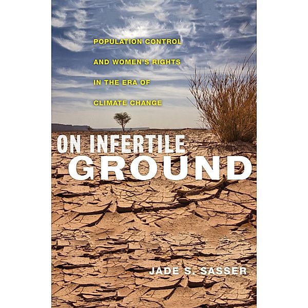 On Infertile Ground, Jade S. Sasser