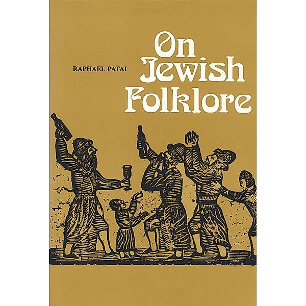 On Jewish Folklore, Raphael Patai