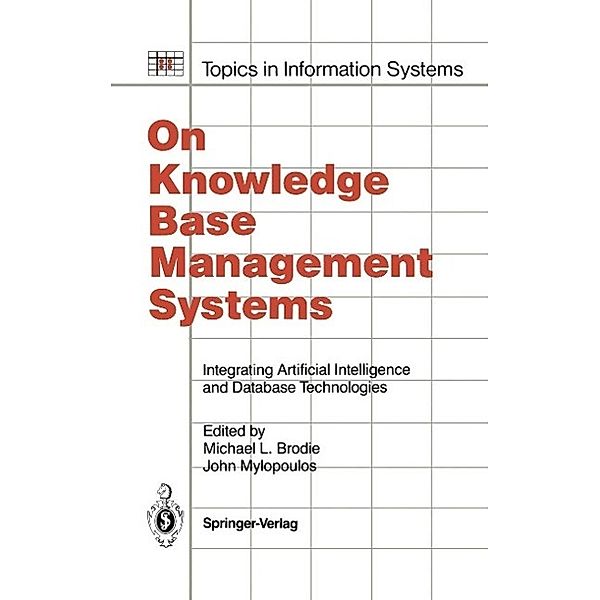 On Knowledge Base Management Systems / Topics in Information Systems