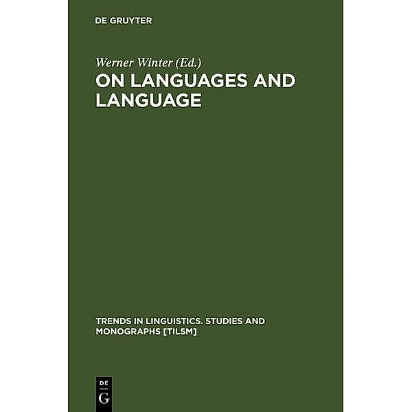 On Languages and Language / Trends in Linguistics. Studies and Monographs [TiLSM] Bd.78