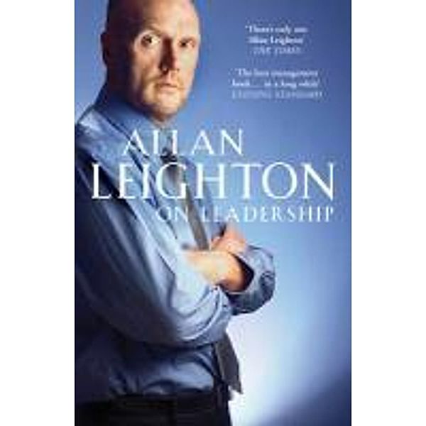 On Leadership, Allan Leighton
