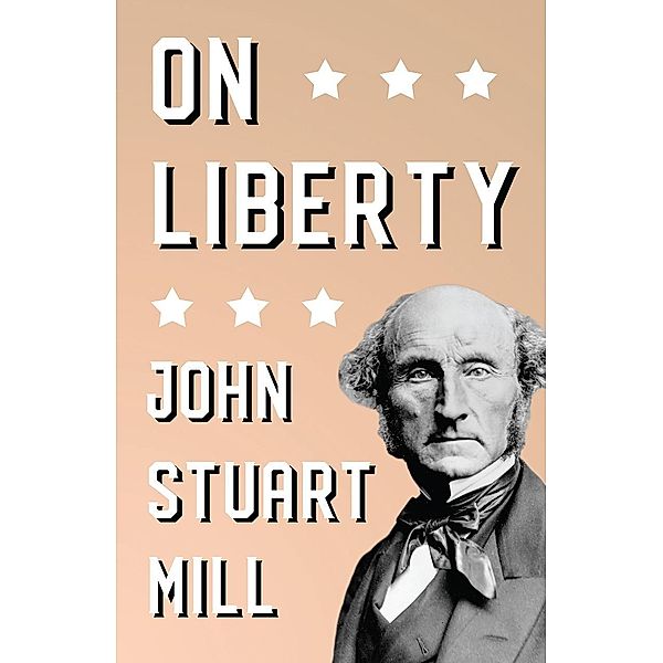 On Liberty, John Stuart Mill