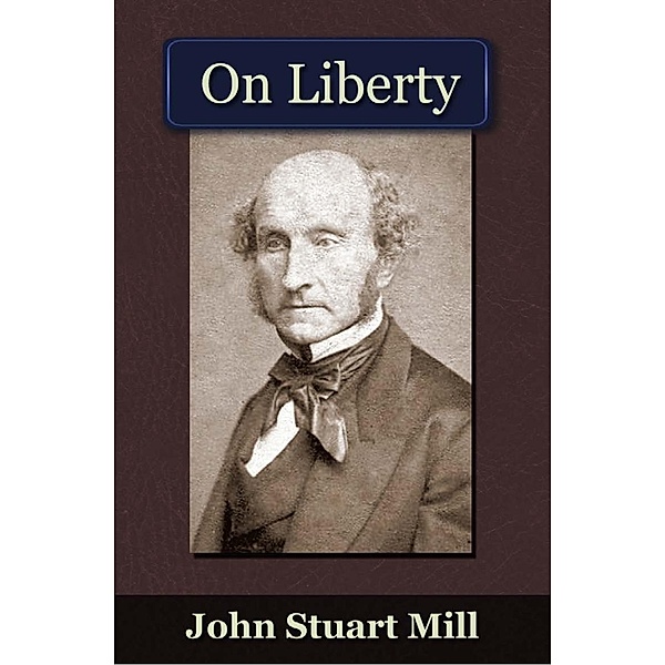On Liberty / Andrews UK, John Stuart Mill