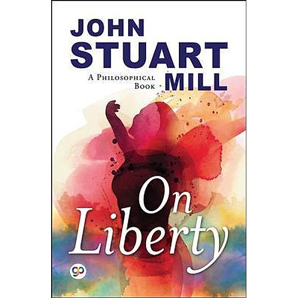 On Liberty / GENERAL PRESS, John Mill