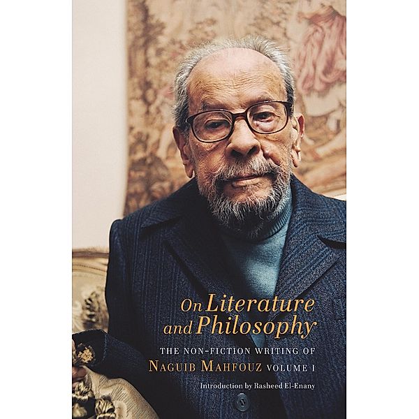 On Literature and Philosophy, Mahfouz Naguib Mahfouz