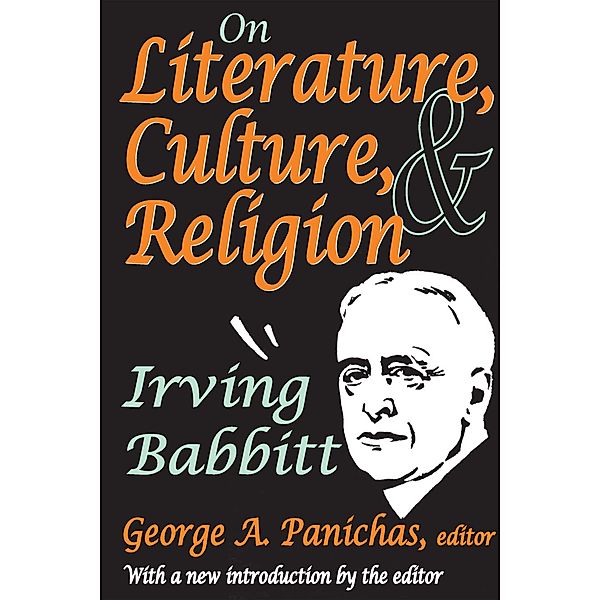 On Literature, Culture, and Religion, Irving Babbitt
