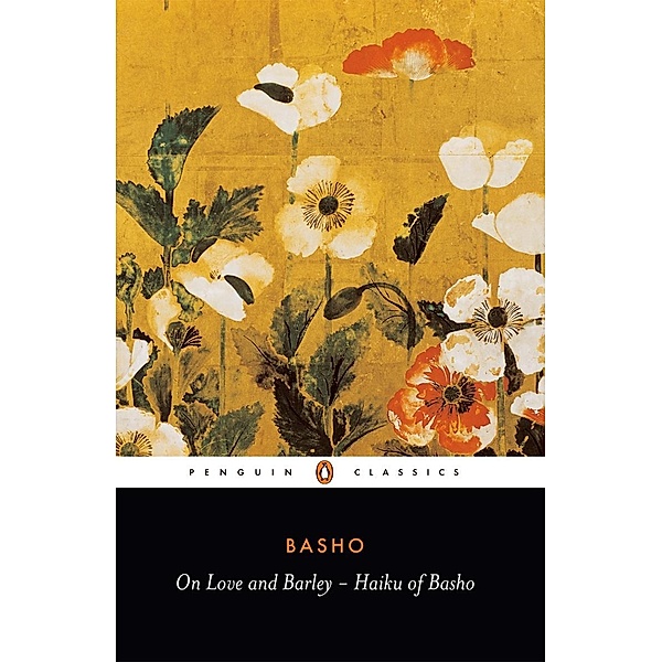On Love and Barley, Matsuo Basho