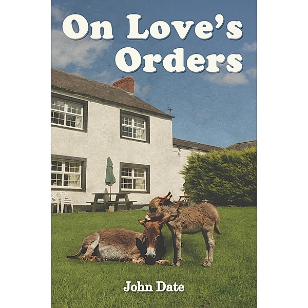 On Love's Orders, John Date