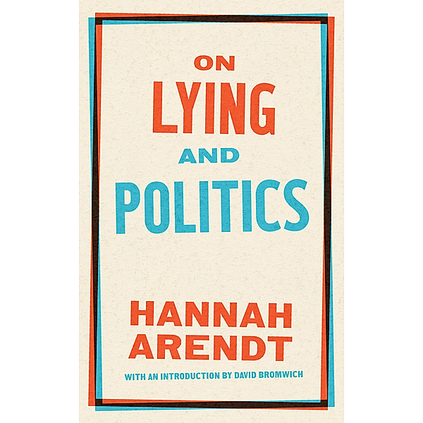 On Lying and Politics, Hannah Arendt