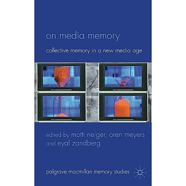 On Media Memory / Palgrave Macmillan Memory Studies