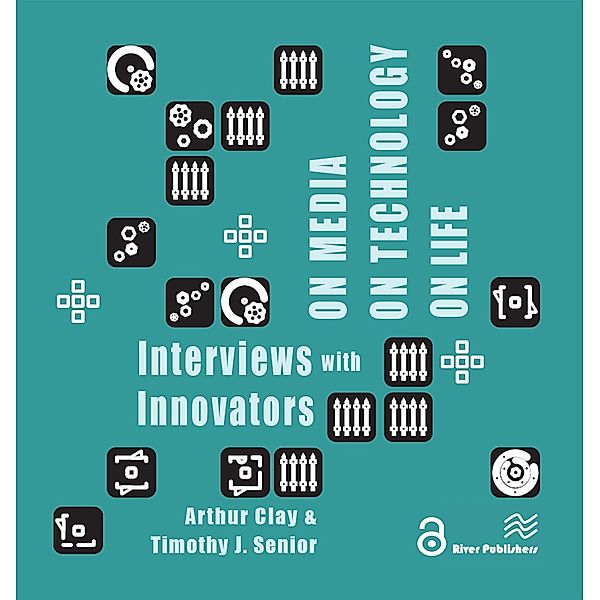 On Media, On Technology, On Life - Interviews with Innovators