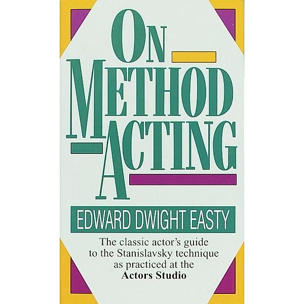 On Method Acting, Edward Dwight Easty